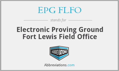 EPG FLFO - Electronic Proving Ground Fort Lewis Field Office